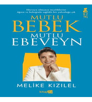Mutlu Bebek, Mutlu Ebeveyn
