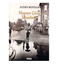 Nereye Gitti İstanbul