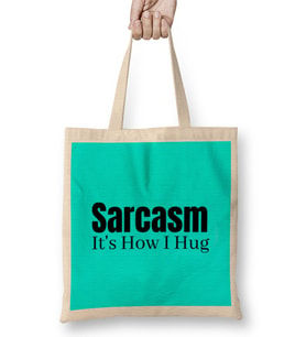 Sarcasm Funny Comment Quotes Gift - Sarcastic Women And Men Humorous Saying Bez Çanta Uzun Saplı