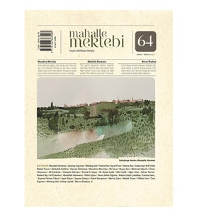 Mahalle Mektebi 64.Sayı Mart-Nisan 2022 (STD)