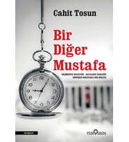 Bir Diğer Mustafa - Cahit Tosun - Yediveren Yayınları