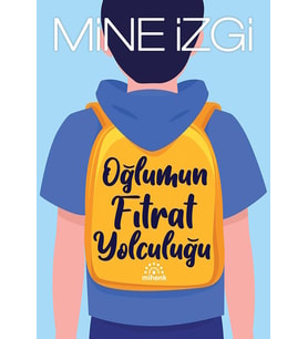 Oğlumun Fıtrat Yolculuğu - Mine İzgi - Mihenk Yayınları