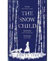The Snow Child: The Richard And Judy Bestseller (Krem)