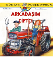 Dünyayı Öğreniyorum - Arkadaşım Çiftçi