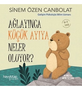 Ağlayınca Küçük Ayıya Neler Oluyor?