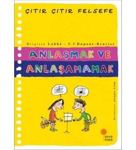 Çıtır Çıtır Felsefe 30 - Anlaşmak ve Anlaşamamak