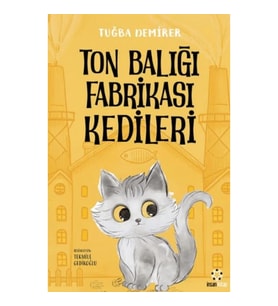 Ton Balığı Fabrikası Kedileri