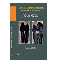 …Hiç'likle Başlayıp Ölüm'le Biten Bir Kitap İçin İki Olasılık…