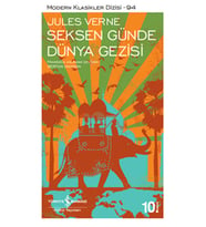 Seksen Günde Dünya Gezisi: Modern Klasikler Serisi 94 - Jules Verne