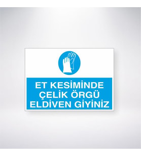 Et Kesiminde Çelik Örgü Eldiven Giyiniz 21x28 Arkası Yapışkanlı Levha