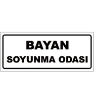 BAYAN SOYUNMA ODASI YAZILI YÖNLENDİRME LEVHASI (Beyaz)
