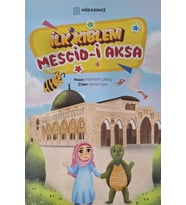 İlk Kıblem Mescid-i Aksa - Meryem Çıralı / Mirasımız Yayınları