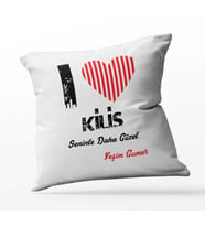 Kişiye Özel Kilis Seninle Daha Güzel Tema Kare Saten Yastık (Beyaz)