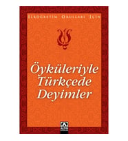 Öyküleriyle Türkçede Deyimler