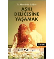 50 Maddede İlişkiler Aşkı Delicesine Yaşamak