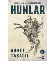 Bozkırların İlk İmparatorluğu Hunlar