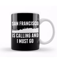Cute San Francisco Is Calling And I Must Go SF Kupa Bardak Porselen