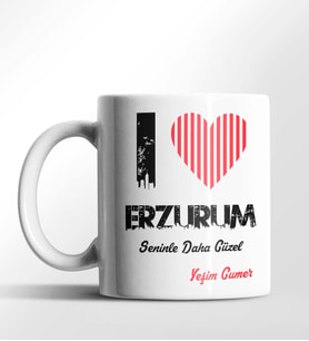 Kişiye Özel Erzurum Seninle Daha Güzel Tema Beyaz Kupa
