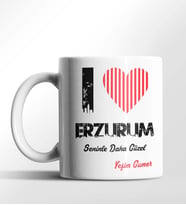 Kişiye Özel Erzurum Seninle Daha Güzel Tema Beyaz Kupa