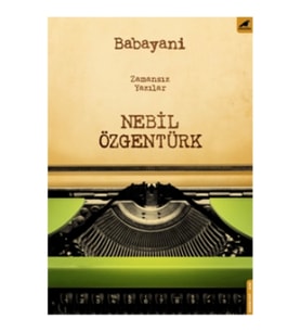 Babayani (Zamansız Yazılar)