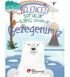 Eğlenceli Sorular İlginç Cevaplar – Gezegenimiz