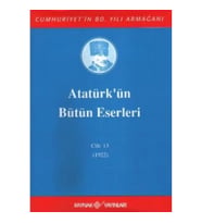 Atatürk'ün Bütün Eserleri Cilt: 13 (1922)