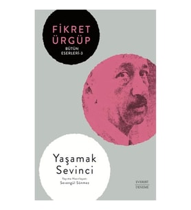 Yaşamak  Sevinci -Bütün Eserleri -3