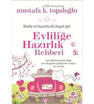 EVLİLİĞE HAZIRLIK REHBERİ - MUSTAFA K.TOPALOĞLU - HAYAT YAYINLARI