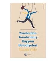 Yasalardan Arındırılmış Kayyum Belediyeleri