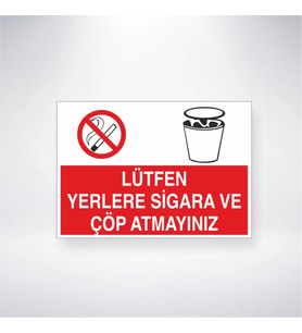 Lütfen Yerlere Sigara ve Çöp Atmayınız