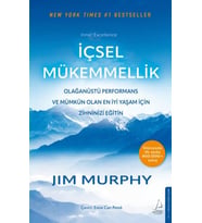 İçsel Mükemmellik - Olağanüstü Performans ve Mümkün Olan İyi Yaşam İçin Zihninizi Eğitin