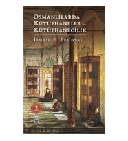 Osmanlılarda Kütüphaneler ve Kütüphanecilik