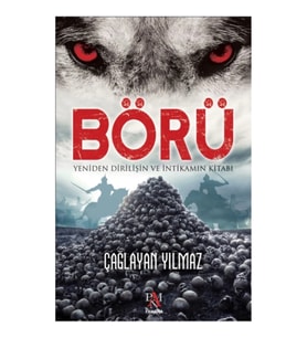 Börü - Yeniden Dirilişin ve İntikamın Kitabı