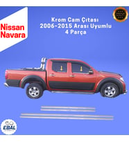 Nissan Navara Krom Cam Çıtası 4 Parça (2006–2015) Uyumlu Paslanmaz Çelik