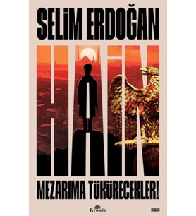 Hain - Mezarıma Tükürecekler!