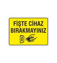 Iş Güvenliği Uyarı Levhası 17x24 Cm. (fişte Cihaz Bırakmayınız) (d-1724-014) (Çok Renkli)