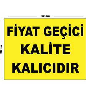 Metal Fiyat Geçici Kalite Kalıcıdır 30cm x 40cm A3 Büyüklüğünde Uyarı Levhası Yönlendirme Tabelası