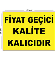 Metal Fiyat Geçici Kalite Kalıcıdır 30cm x 40cm A3 Büyüklüğünde Uyarı Levhası Yönlendirme Tabelası