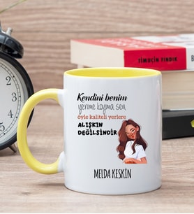 Kişiye Özel Alışıkın Değilsindir Tasarım Esprili Sarı Kupa Bardak