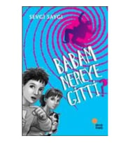 Babam Nereye Gitti?