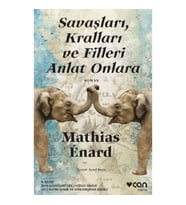 Savaşları, Kralları ve Filleri Anlat Onlara