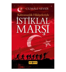 Kahramanlık Hikayeleriyle İstiklal Marşı