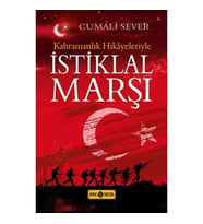 Kahramanlık Hikayeleriyle İstiklal Marşı