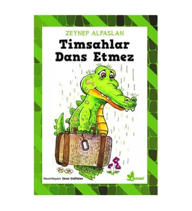 Timsahlar Dans Etmez Zeynep Alpaslan Çınar Yayınları