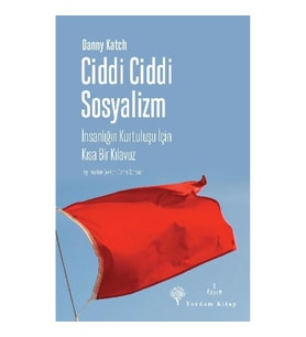 Ciddi Ciddi Sosyalizm