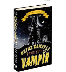 Beyaz Kanatlı Vampir 6 - Derin Kuyu