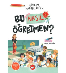 Bu Nasıl Öğretmen