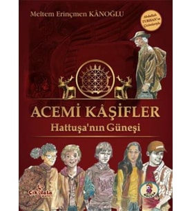 Acemi Kaşifler - Hattuşanın Güneşi