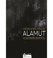 ALAMUT (FEDAİLERİN KALESİ) - VLADİMİR BARTOL - KORİDOR YAYINCILIK