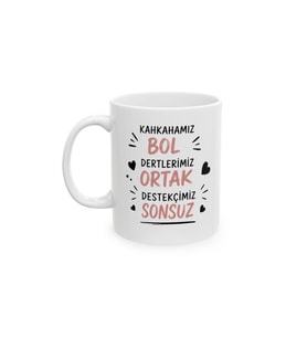Kahkahamız Bol Dertlerimiz Ortak Dostluk Temalı Porselen Kahve Kupası 330 ml KF26052620